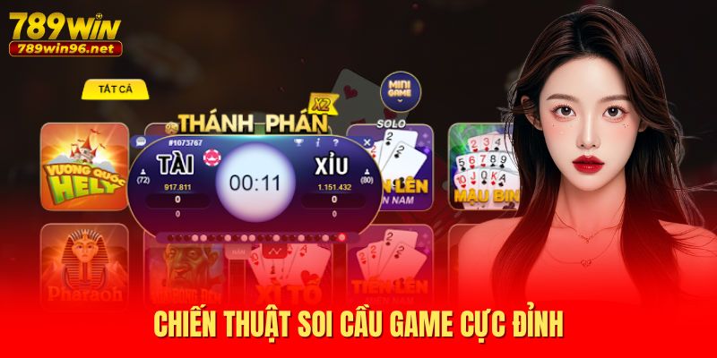 Chiến thuật soi cầu game cực đỉnh Chiến thuật soi cầu game cực đỉnh