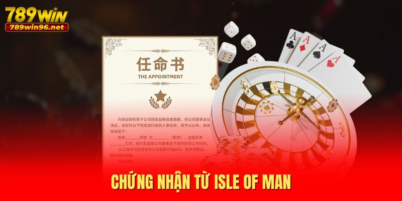 Chứng nhận từ Isle of Man Chứng nhận từ Isle of Man