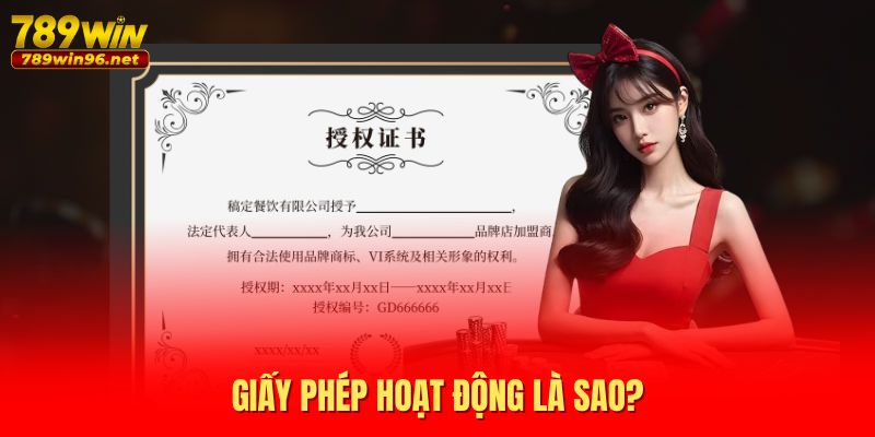 Giấy phép hoạt động là sao? Giấy phép hoạt động là sao?