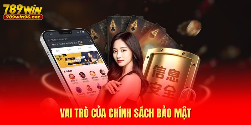 Vai trò của chính sách bảo mật 789WIN Vai trò của chính sách bảo mật 789WIN